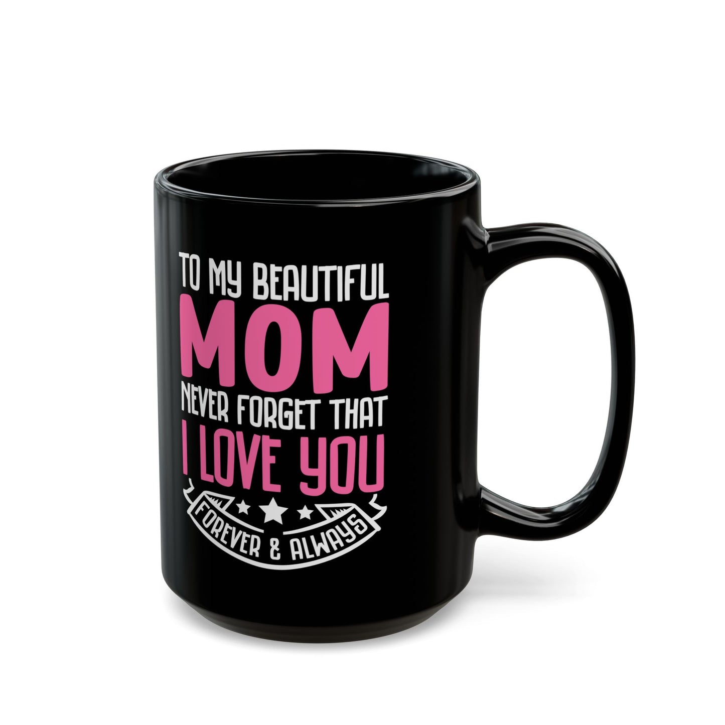 Mom Black Mug (11oz, 15oz)