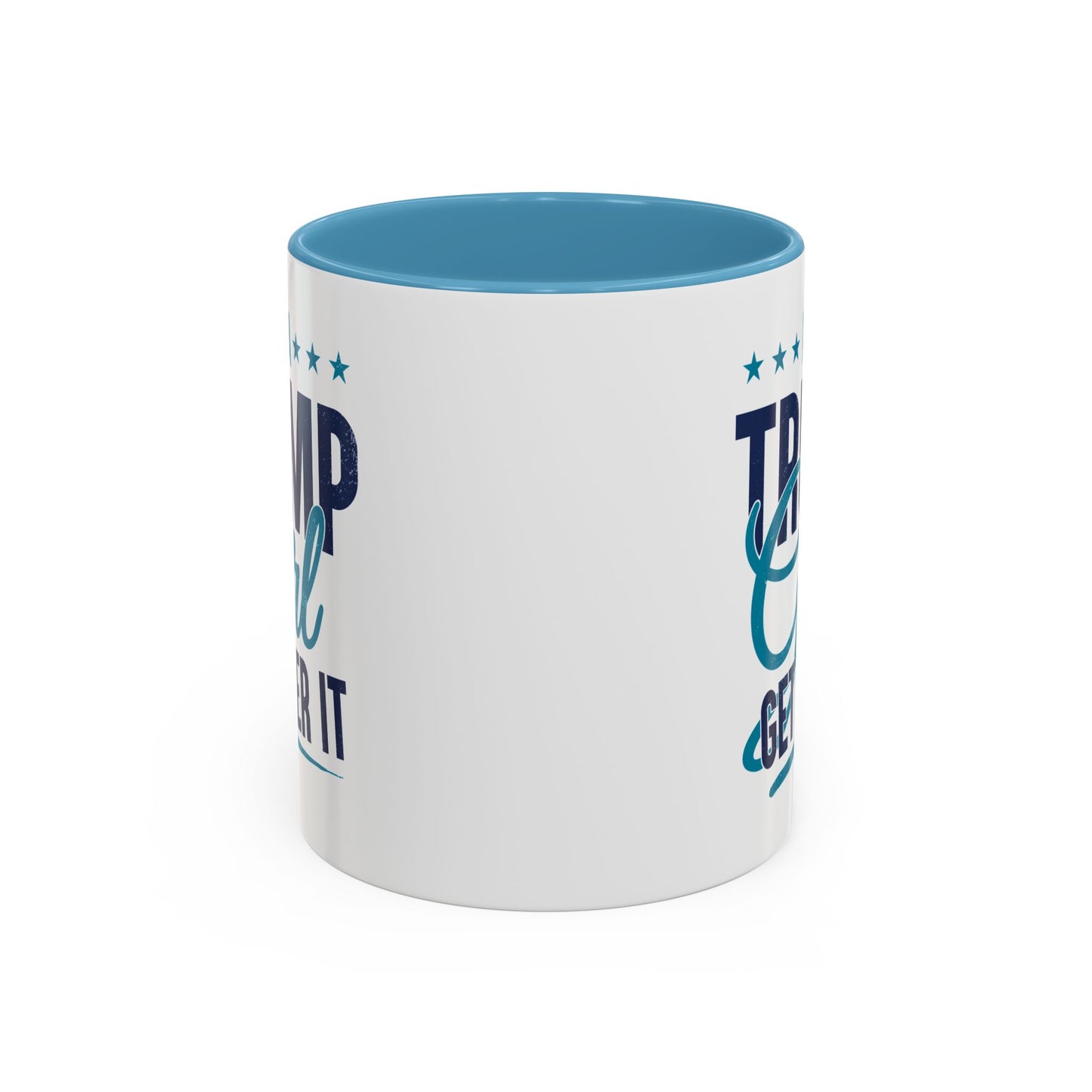 Trump Girl Coffee Mug – Patriotic Gift for Women – Get Over It Cup