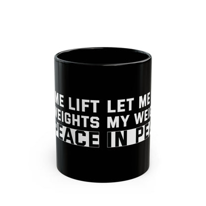 Let Me Lift Black Mug (11oz, 15oz)