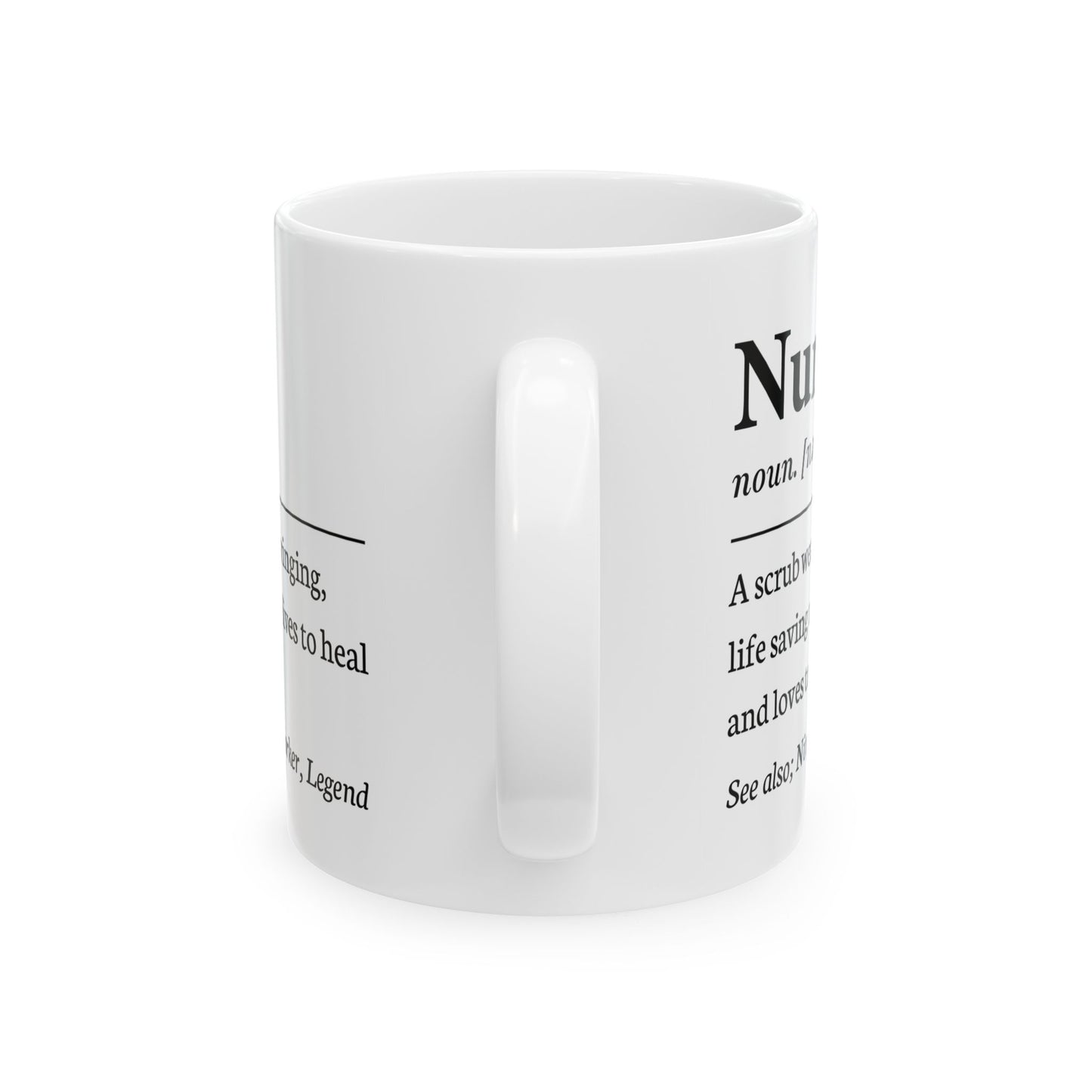 Nurse noun A scrub wearin 11oz & 15oz  White mug