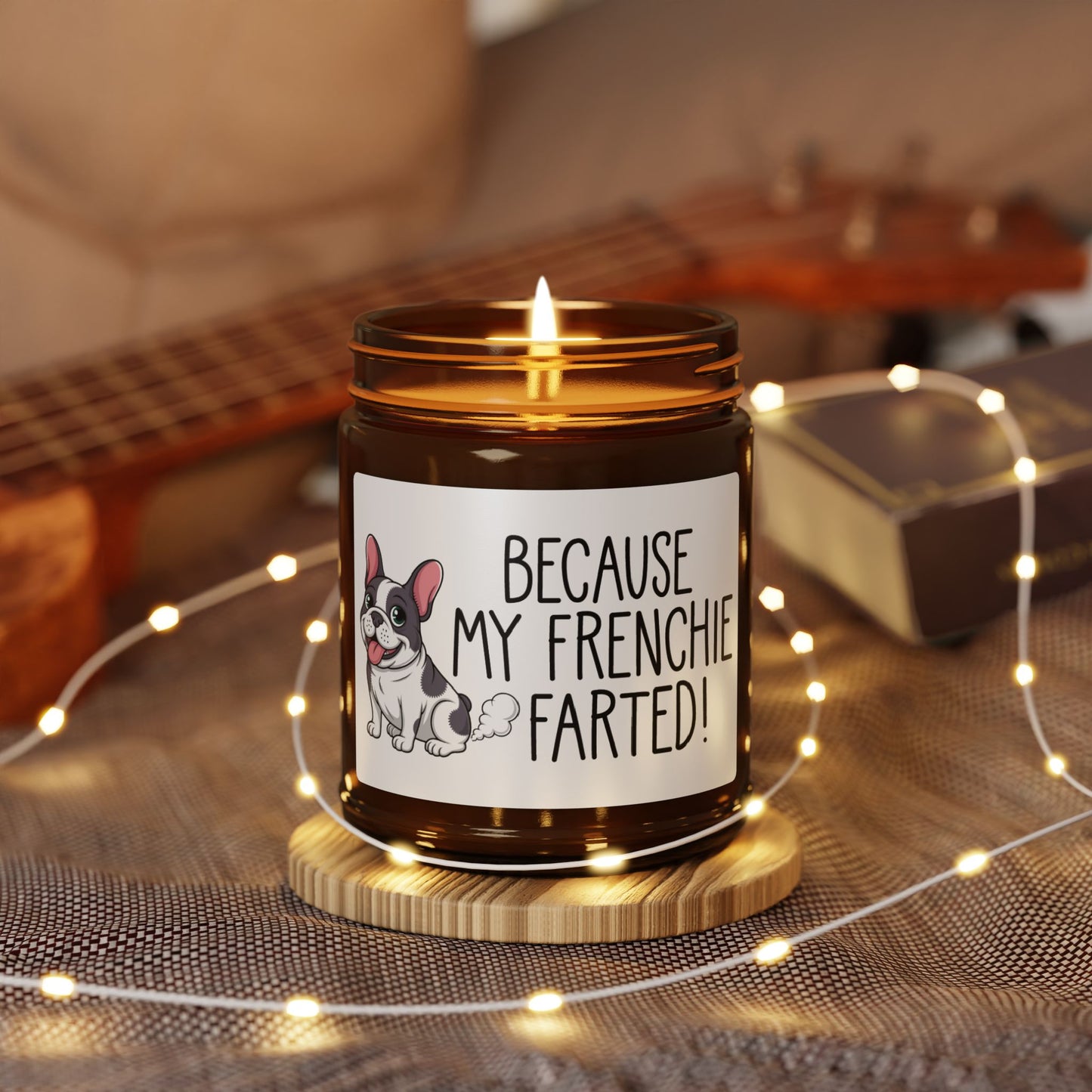Because-My-Frenchie-Farted!