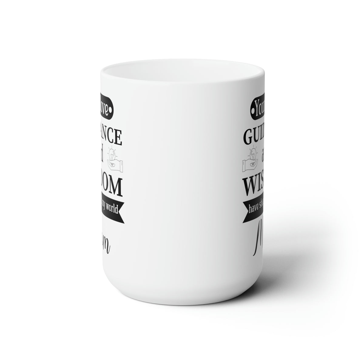 Mom’s Wisdom & Love Mug – Meaningful Gift for Mother’s Day & Birthday