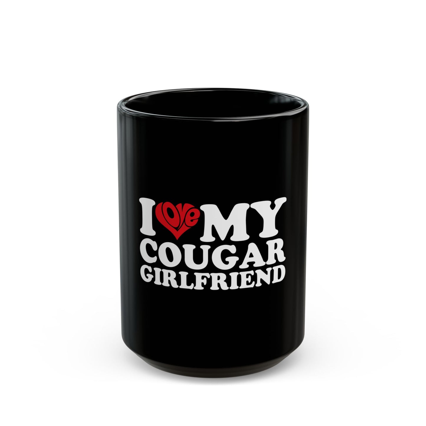 IMY COUGAR GIRLFRIEND Black Mug (11oz, 15oz)