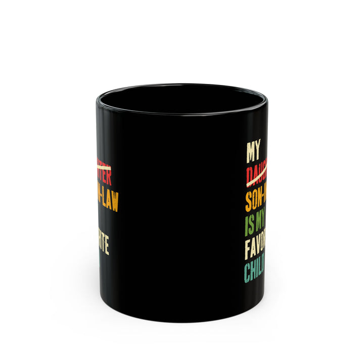 My daughter son in law  Black Mug (11oz, 15oz)