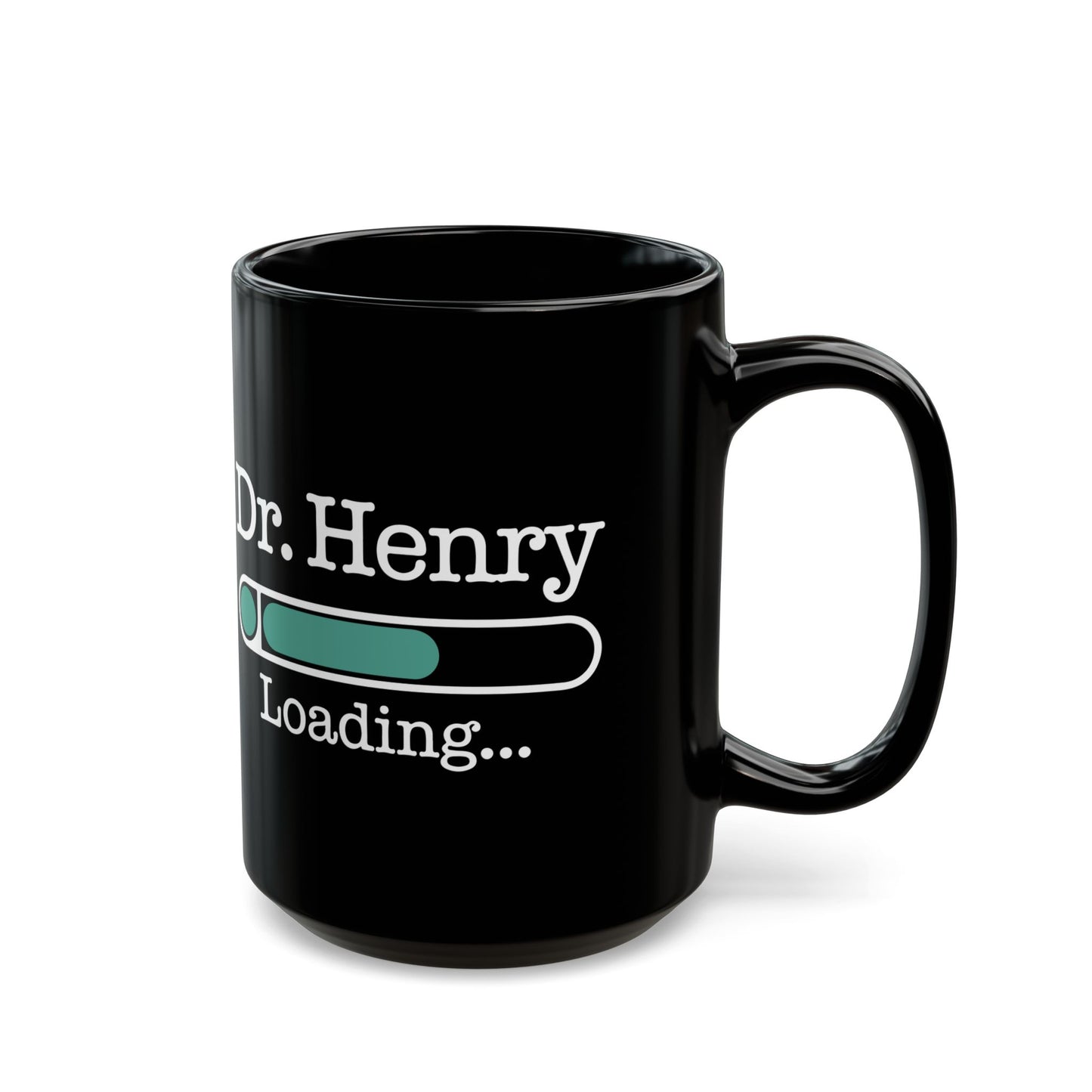 Custom Black Mug for Future Doctor – Dr. Henry Loading Design – Medical School Gift for Student Doctor, Future MD, Graduation Gift Idea