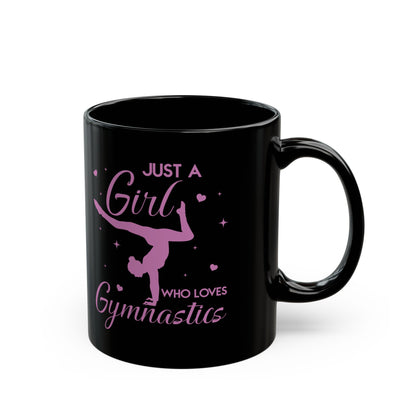 Just A Girl Who Loves Gymnastics Black Mug (11oz, 15oz)