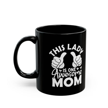 This lady  Black Mug (11oz, 15oz)