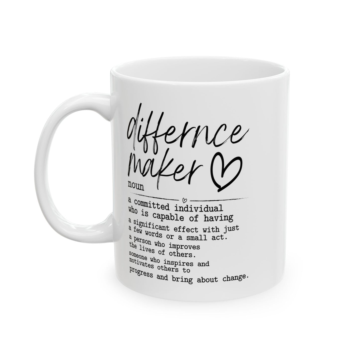 Difference Maker White Mug, (11oz, 15oz)