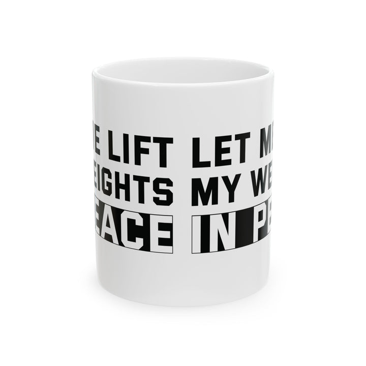 Let Me Lift White Mug, (11oz, 15oz)