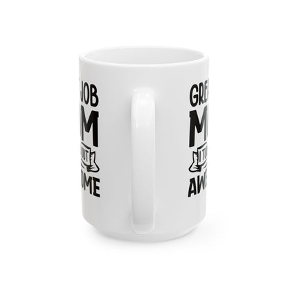 Great Job Mug, (11oz, 15oz)