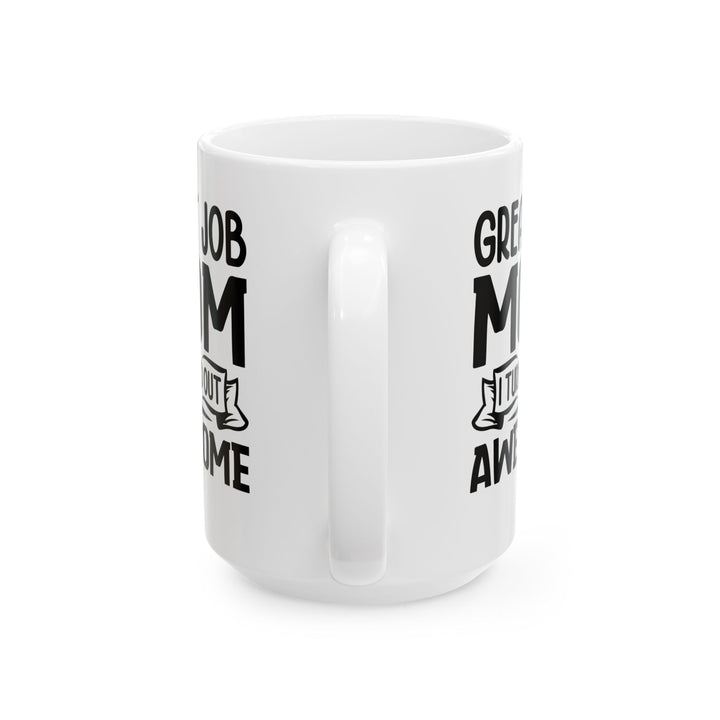 Great Job Mug, (11oz, 15oz)