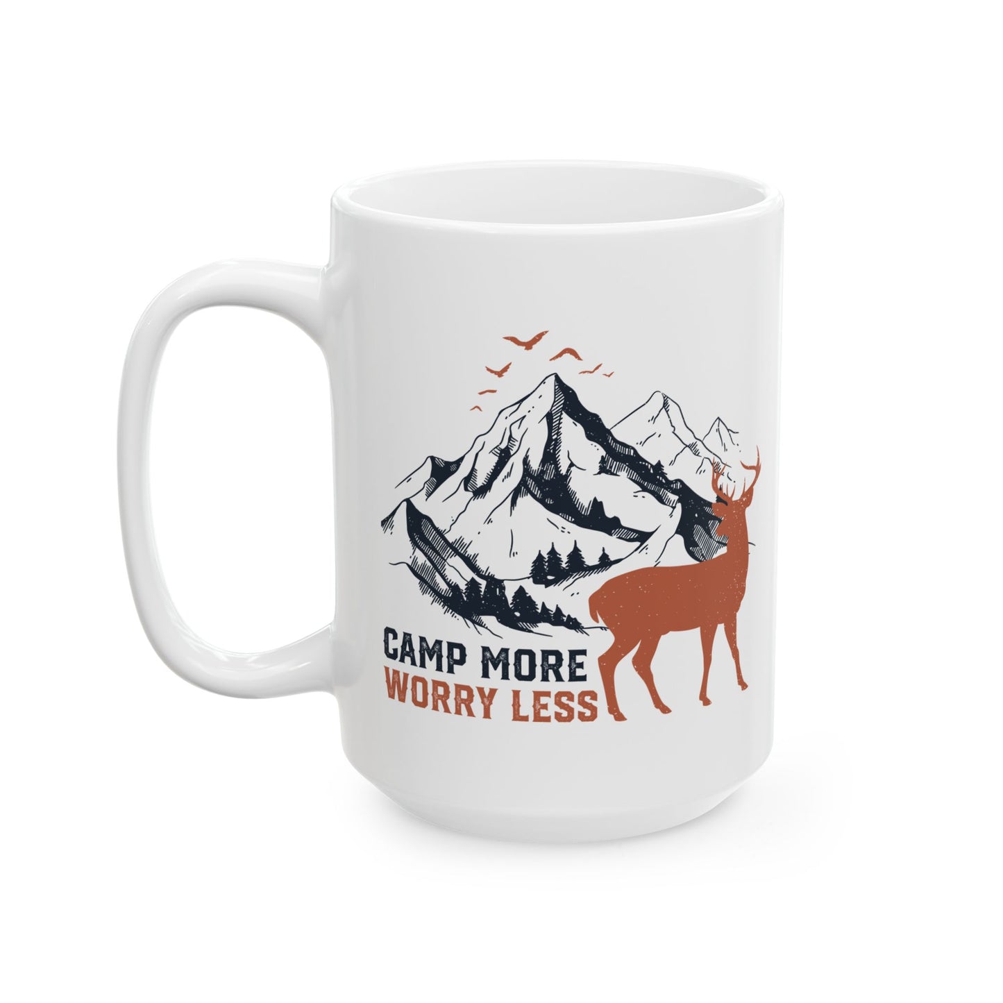 Camp More, Worry Less  Ceramic Mug, (11oz, 15oz)