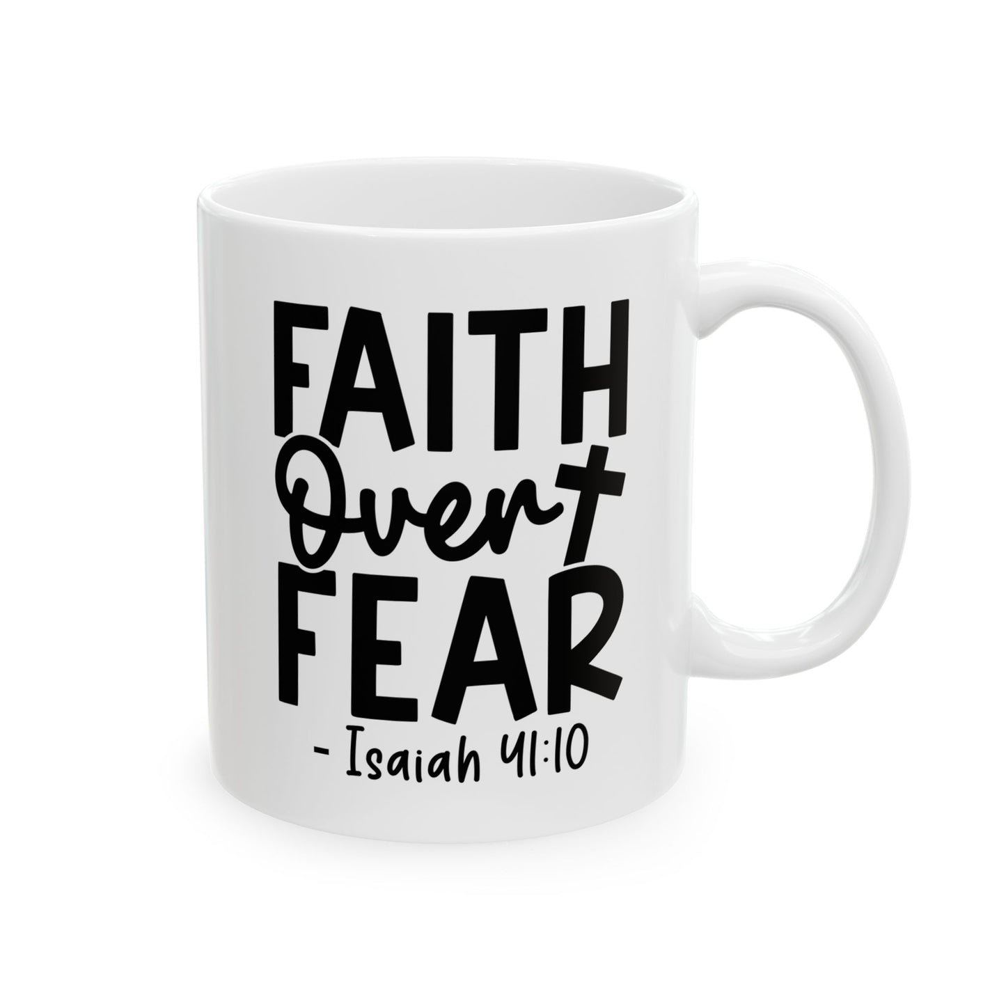 Faith Over Fear White Mug, (11oz, 15oz)