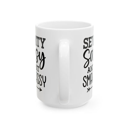 Seventy Sassy Ceramic Mug, (11oz, 15oz)