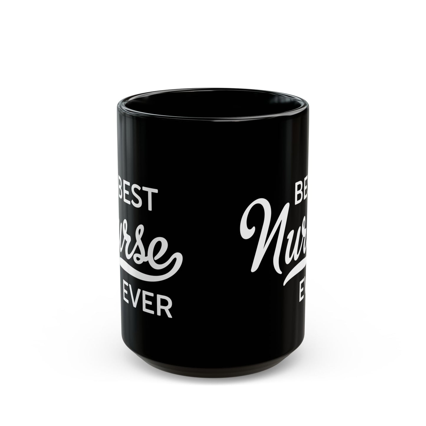 Nurse EVER 11oz & 15oz Black mug