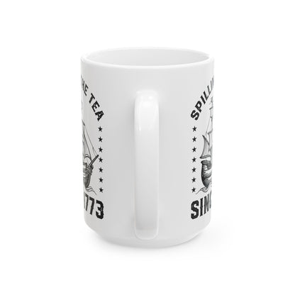 SPILLING THE TEA White Mug, (11oz, 15oz)
