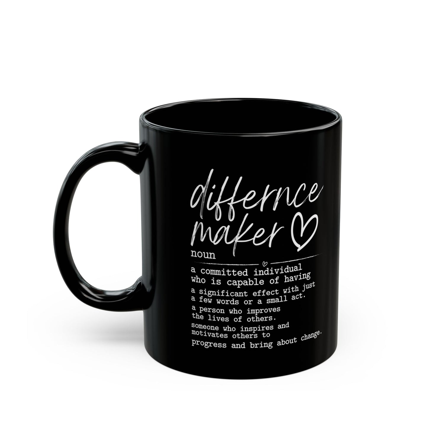 Difference Maker Black Mug (11oz, 15oz)