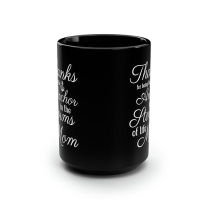 Mom Anchor Quote Mug – Sentimental Large Gift for Mother’s Day & Birthdays
