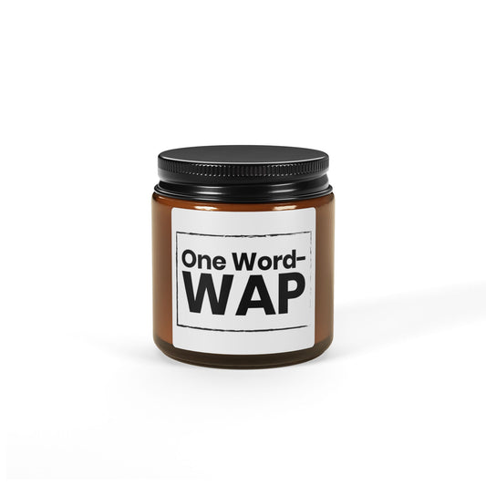 One Word – WAP Candle – Funny Sexy Gift, Naughty Couples Gift, Bold Bedroom Decor