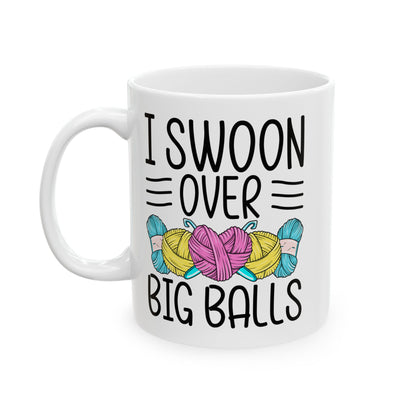 I Swoon Over Big Balls White Mug, (11oz, 15oz)