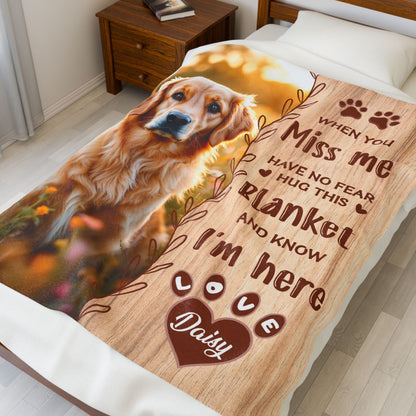 When You Miss Me Have No Fear Hug This Blanket