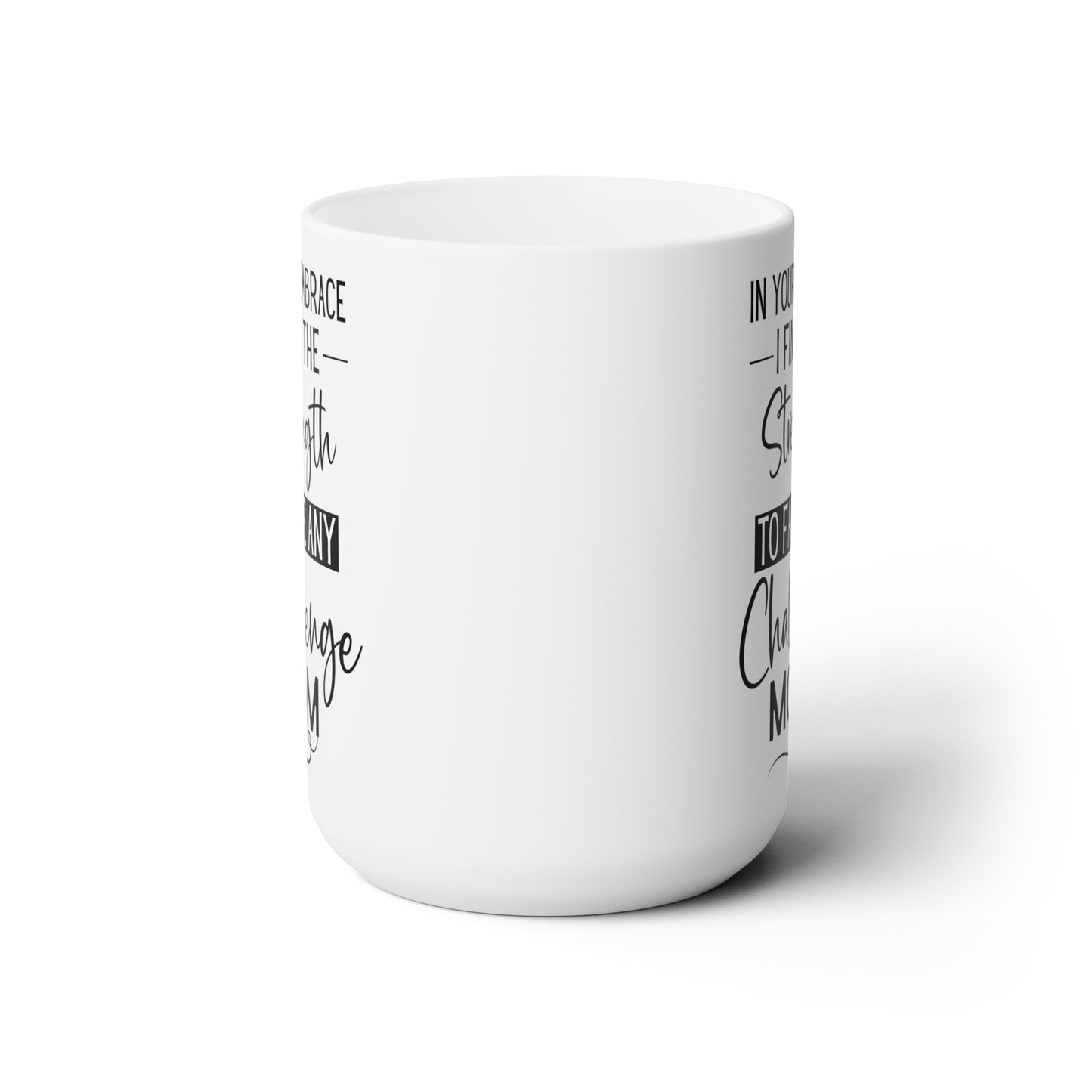 In your embrace 15oz white Mug