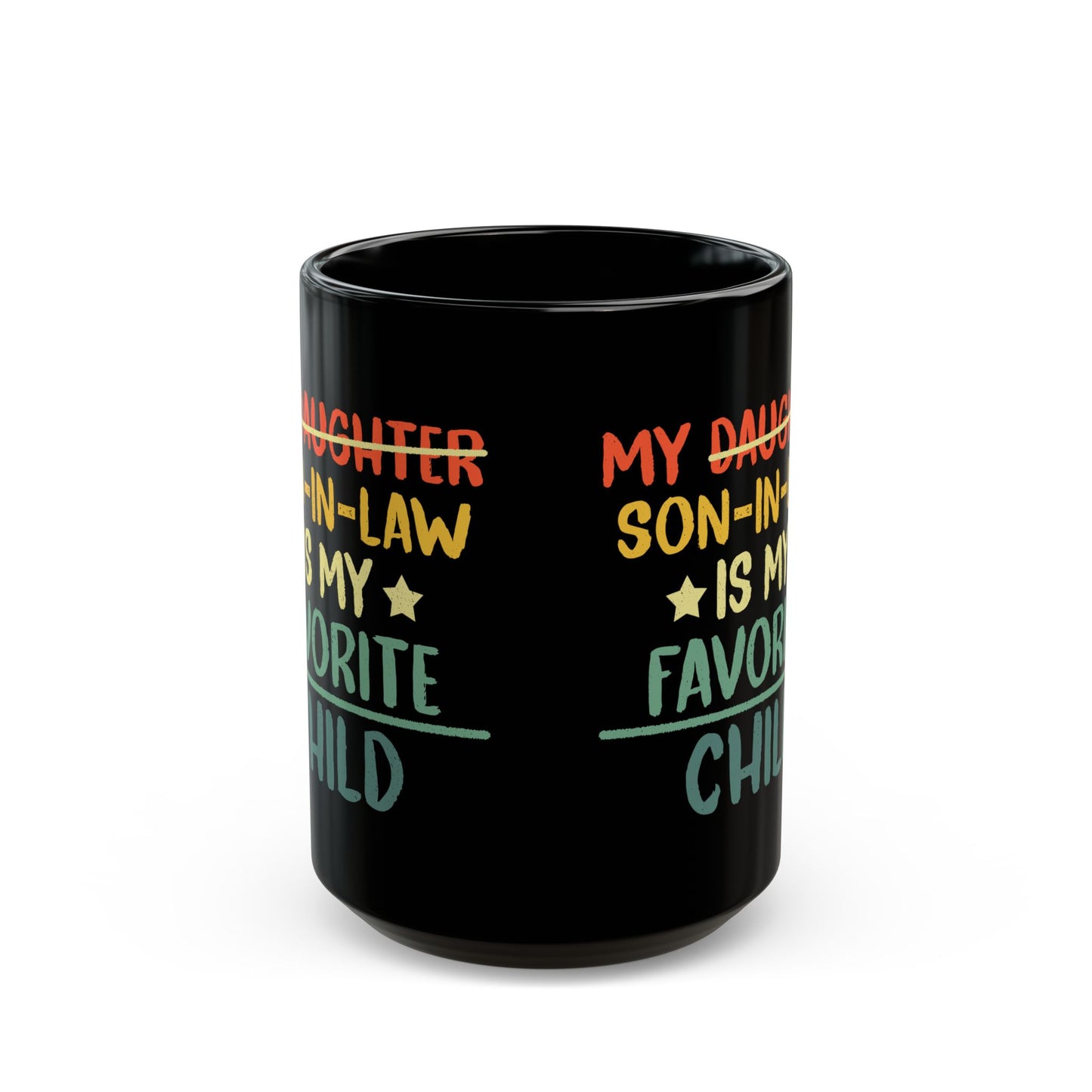My daughter son in law  Black Mug (11oz, 15oz)