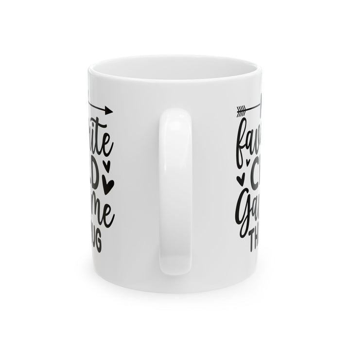 My favourite child gave me Mug, (11oz, 15oz)