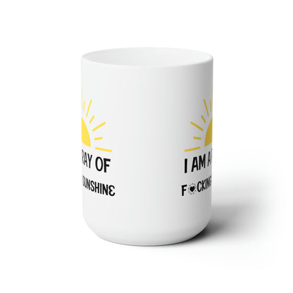 I Am a Ray of Sunshine Mug – Funny Sarcastic Coffee Mug Gift