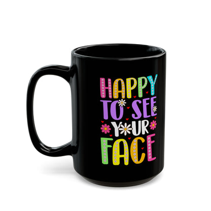 Happy-To-See-Your-Face