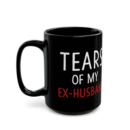 Tears Of My Ex-Husband Black Mug (11oz, 15oz)