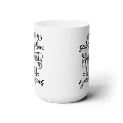 Cancel My Subscription Mug – Funny Sarcastic Mug for Dealing with Life’s Drama