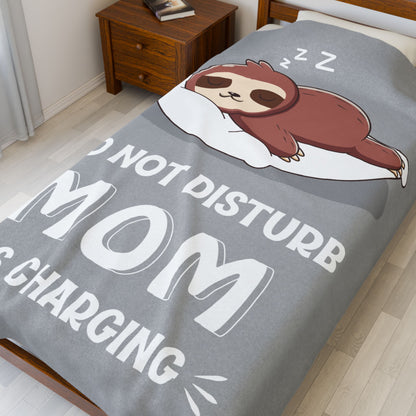 DO NOT DISTURB MOM IS CHARGING