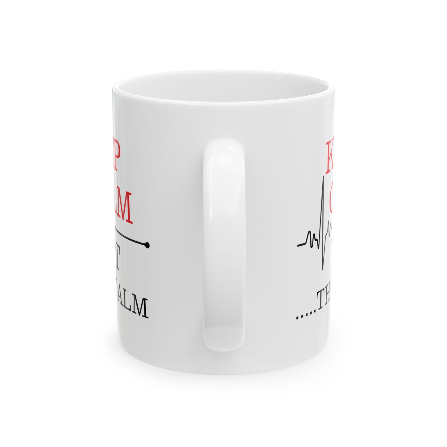 Funny Nurse Mug – Keep Calm Not That Calm Medical Coffee Cup with Heartbeat Line for Healthcare Workers