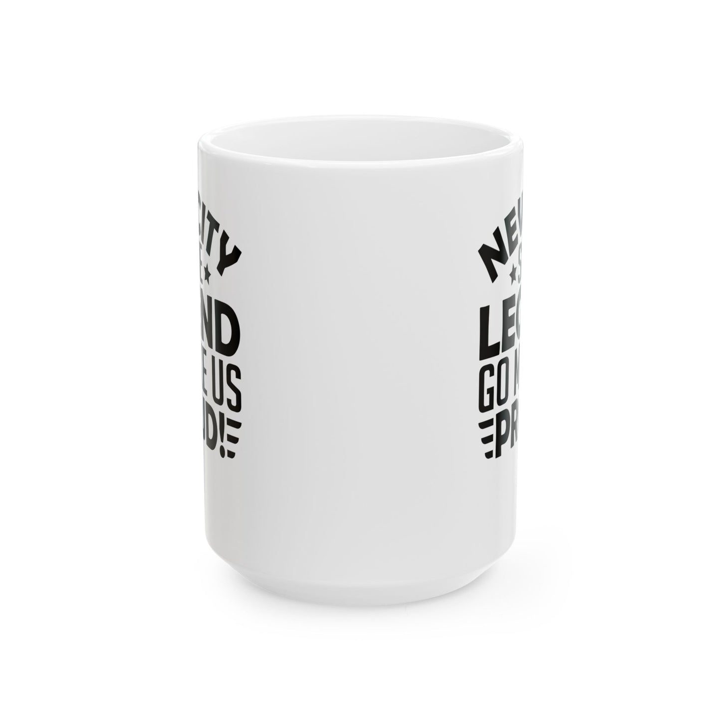 New City, Same Legend. Go Make Us Proud! White Mug, (11oz, 15oz)