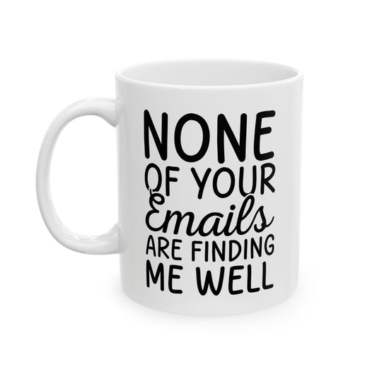 Non of you Ceramic Mug, (11oz, 15oz)