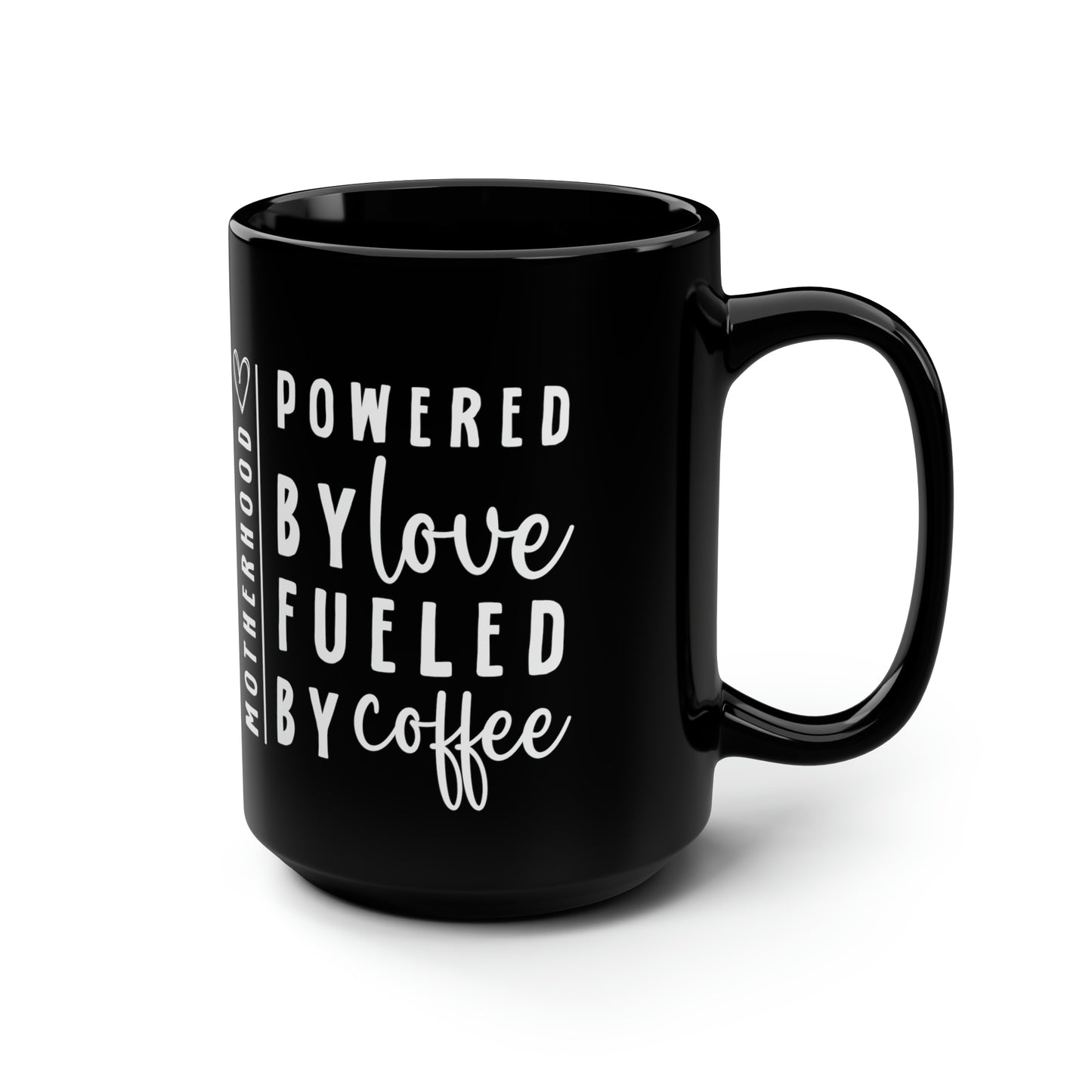 Powered by love 15oz Black Mug