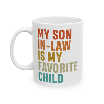 1. Son-in-law mug  Ceramic Mug, (11oz, 15oz)
