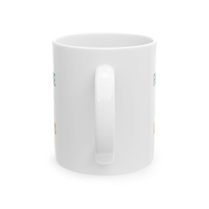 Funny Gift Mug for Dad or Mom from Their Favorite Child