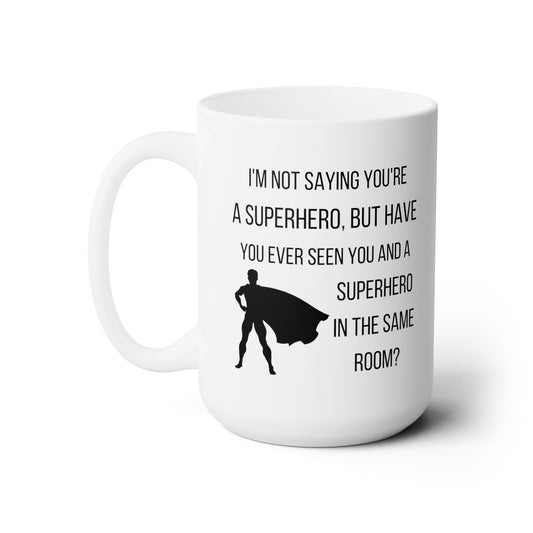 Funny Superhero Mug – Secret Identity Coffee Cup for Hero Lovers