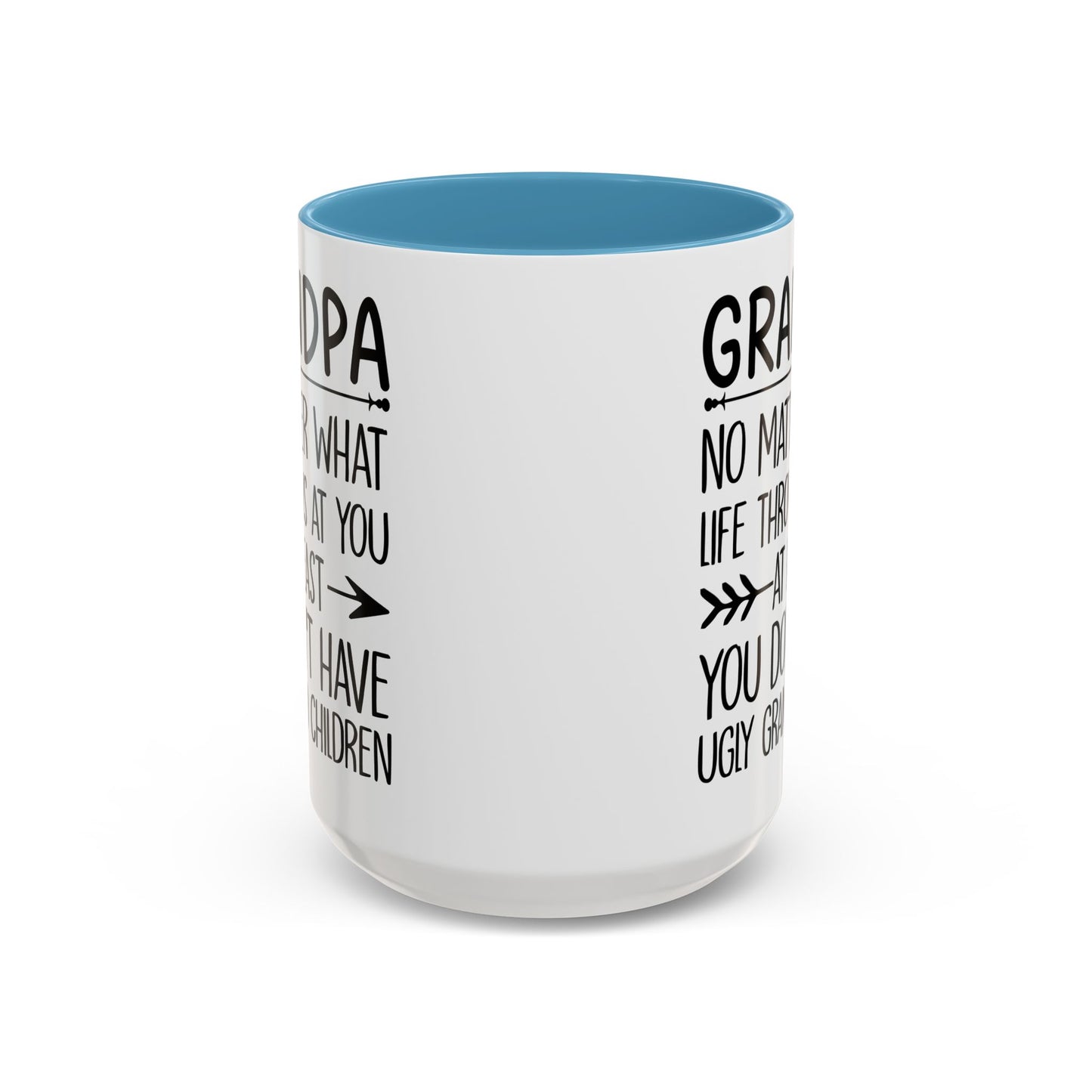 Grandpa No Matter What Life Throws