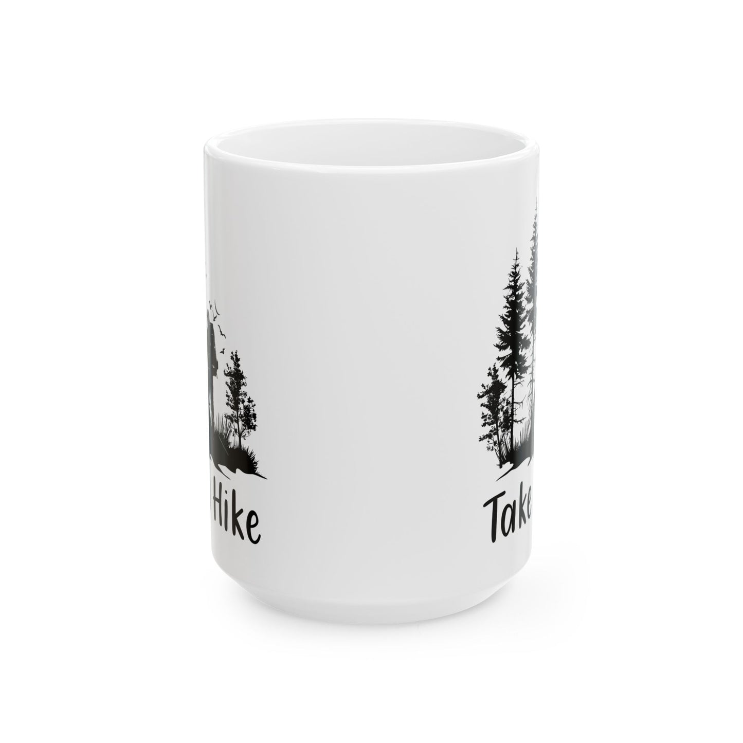 Take a Hike Shirt Ceramic Mug, (11oz, 15oz)