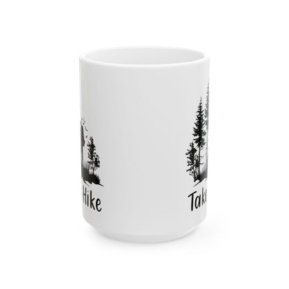 Take a Hike Shirt Ceramic Mug, (11oz, 15oz)