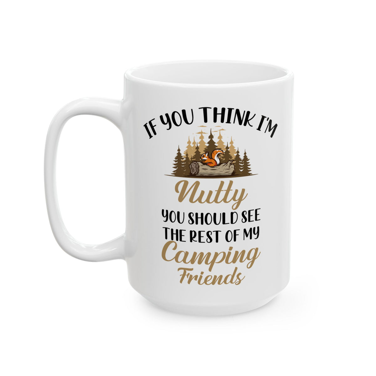 Nutty Camping Friends Ceramic Mug, (11oz, 15oz)