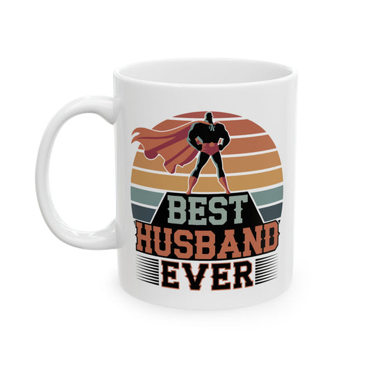 Best Husband Ever White Mug, (11oz, 15oz)