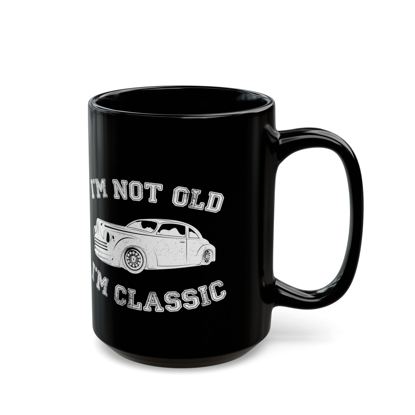 I'm Not Old I'm Classic Mug – Vintage Car Style Mug for Car Enthusiasts