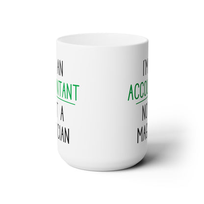 Funny Accountant Mug – I'm an Accountant, Not a Magician CPA & Bookkeeper Gift