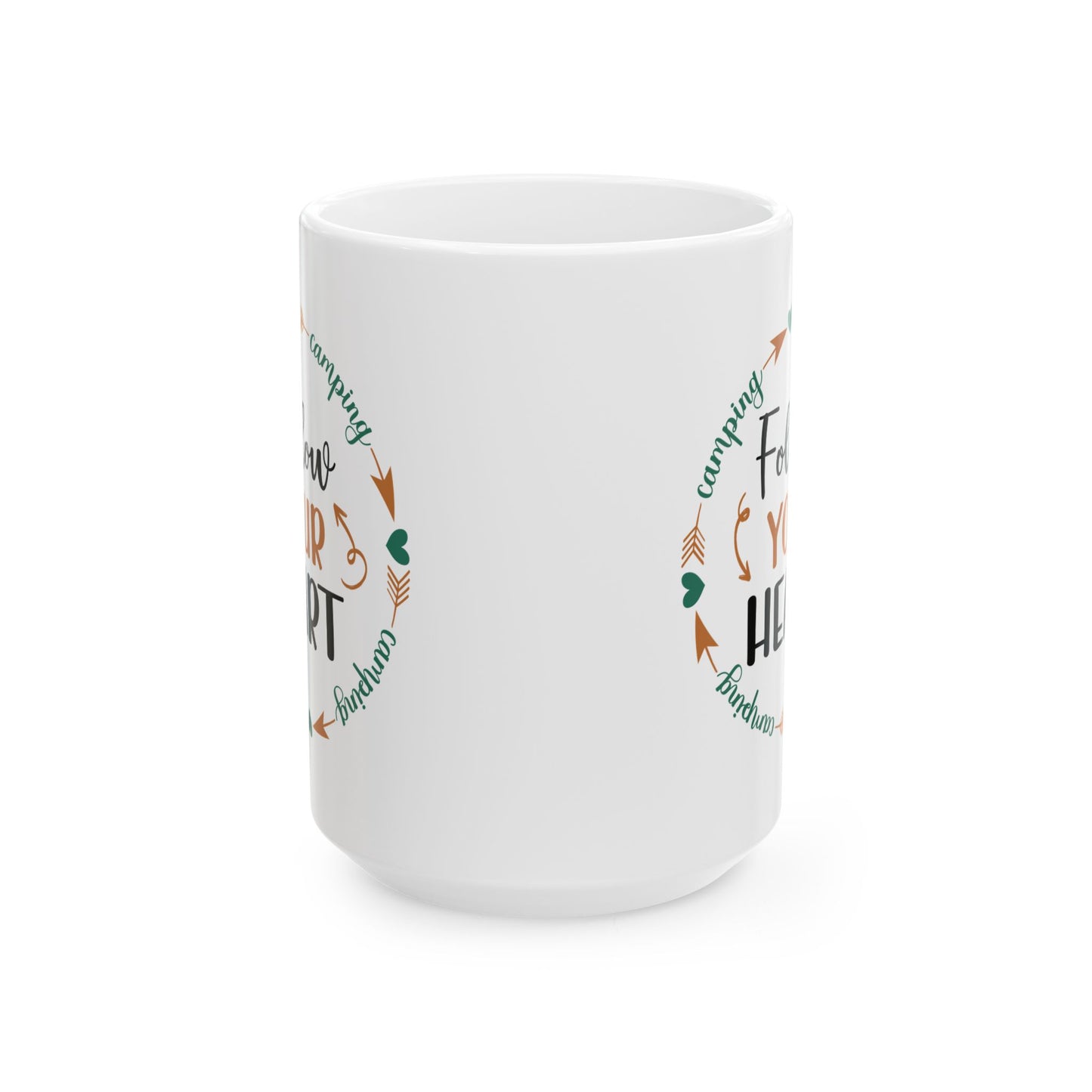 Follow Your Heart Ceramic Mug, (11oz, 15oz)