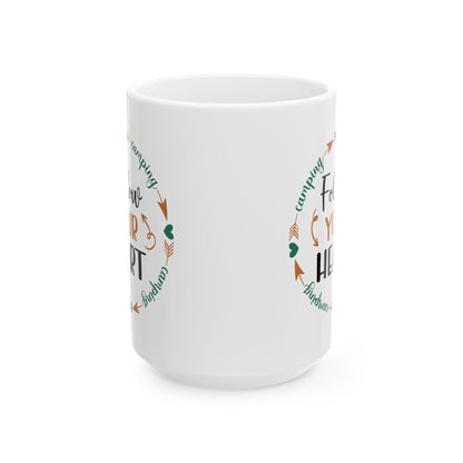 Follow Your Heart Ceramic Mug, (11oz, 15oz)
