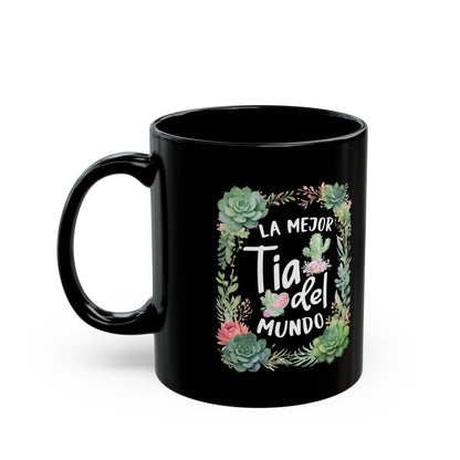 La mejor Tia del mundo Black Mug (11oz, 15oz)